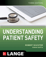 Understanding Patient Safety, Third Edition