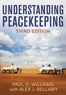 Understanding Peacekeeping, Third Edition