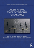 Understanding Police Operational Performance