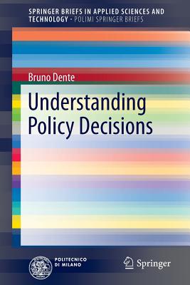 Understanding Policy Decisions - Dente, Bruno
