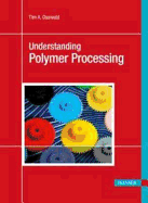 Understanding Polymer Processing 1e: Processes and Governing Equations