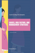 Understanding Preeclampsia: Causes, Risk Factors, and Management Strategies