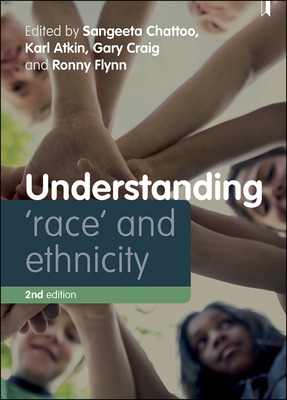Understanding 'Race' and Ethnicity: Theory, History, Policy, Practice - Linton, Samara (Contributions by), and Virk, Baljinder (Contributions by), and Cole, Bankole (Contributions by)