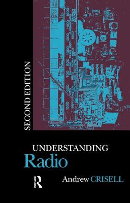 Understanding Radio - Crisell, Andrew