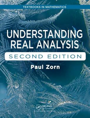 Understanding Real Analysis - Zorn, Paul