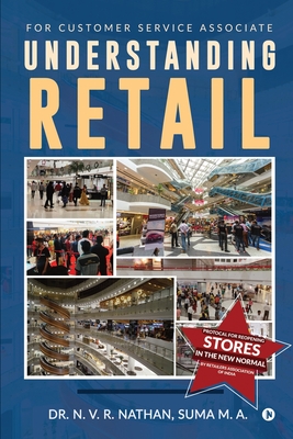 Understanding Retail: For Customer Service Associate - Suma M a, and Dr N V R Nathan