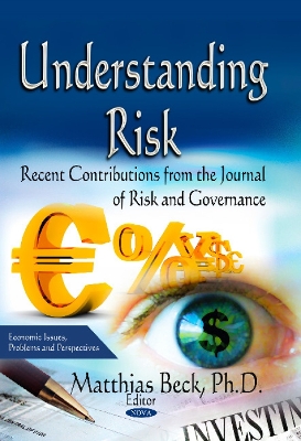 Understanding Risk: Recent Contributions from the Journal of Risk & Governance - Beck, Matthias (Editor)