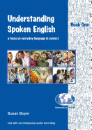 Understanding Spoken English: A Focus on Everyday Language in Context
