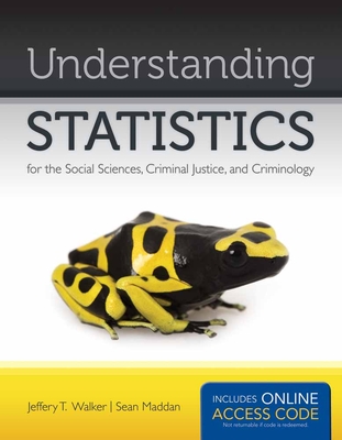 Understanding Statistics - Walker, Jeffery T, and Maddan, Sean