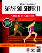 Understanding Sybase SQL Server 11: A Hands on Approach