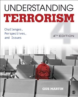 Understanding Terrorism: Challenges, Perspectives, and Issues - Martin, Gus