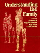 Understanding the Family - Muncie, John, Professor (Editor), and Wetherell, Margaret, Prof. (Editor), and Dallos, Rudi, Dr. (Editor)