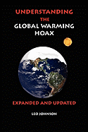 Understanding the Global Warming Hoax: Expanded and Updated
