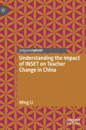 Understanding the Impact of Inset on Teacher Change in China
