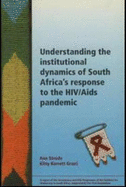 Understanding the Institutional Dynamics of South Africa's Response to the HIV/AIDS Pandemic