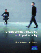 Understanding the Leisure and Sport Industry