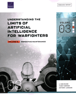 Understanding the Limits of Artificial Intelligence for Warfighters: Predictive Maintenance