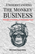 Understanding The Monkey Business: Principles of identifying and overcoming fraud