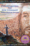 Understanding the New Covenant: A Returning to our First Love