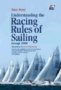Understanding the Racing Rules of Sailing Through 2008