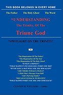 "Understanding The Trinity Of The Triune God!