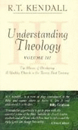 Understanding Theology - Kendall, R T, Dr.