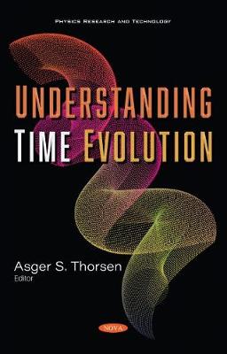 Understanding Time Evolution - Thorsen, Asger S. (Editor)