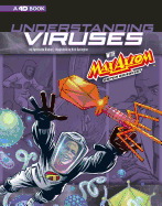 Understanding Viruses with Max Axiom, Super Scientist: 4D An Augmented Reading Science Experience