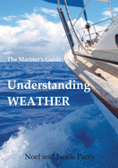 Understanding Weather: The Mariner's Guide