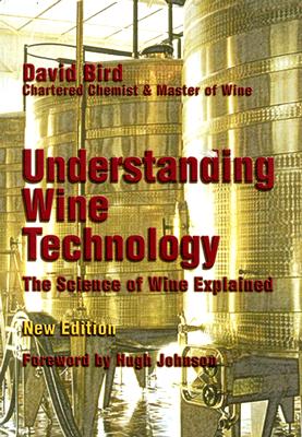 Understanding Wine Technology: The Science of Wine Explained - Bird, David