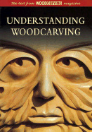 Understanding Woodcarving - Woodcarving Magazine