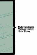 Understanding & Writing Compilers: A Do It Yourself Guide
