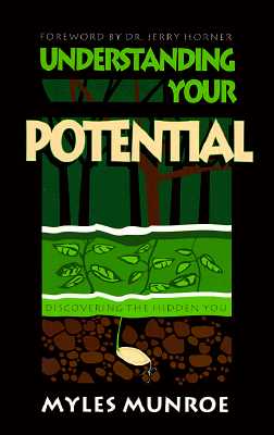 Understanding Your Potential - Munroe, Myles, Dr., and Horner, Jerry (Foreword by)