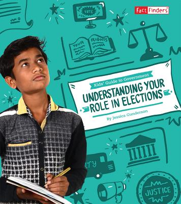Understanding Your Role in Elections - Gunderson, Jessica
