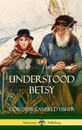 Understood Betsy (Hardcover)