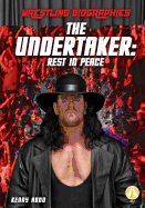 Undertaker: Rest in Peace: Rest in Peace