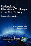 Undertaking Educational Challenges in the 21st Century: Research from the Field (Hc)