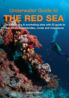 Underwater Guide to the Red Sea - Lawson Wood