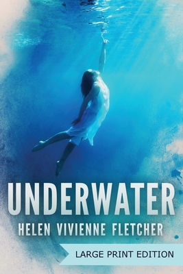 Underwater: Large Print Edition - Fletcher, Helen Vivienne