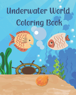 Underwater World Coloring Book