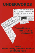 Underwords: Perspectives on Don DeLillo's ""Underworld
