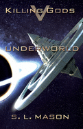 Underworld: An Alternate History Space Opera with Greek Mythology.