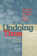 Undoing Time: American Prisoners in Their Own Words