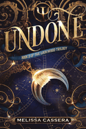 Undone: Book Three of The Lockwood Trilogy