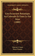 Une Excursion Botanique Au Colorado Et Dans Le Far West (1880)