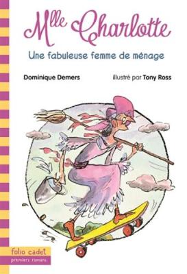 Une Fabuleuse Femme De Menage - Demers, Dominique