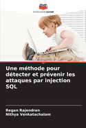 Une m?thode pour d?tecter et pr?venir les attaques par injection SQL