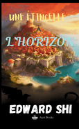 Une ?tincelle ? l'Horizon