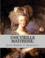 Une vieille maitresse.