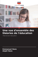 Une vue d'ensemble des th?ories de l'?ducation